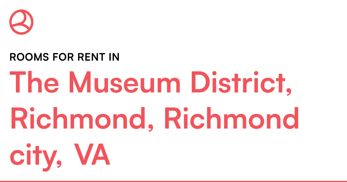 The Museum District, Richmond, Richmond city, VA Room...