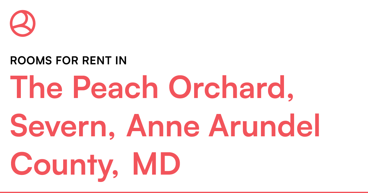The Peach Orchard, Severn, Anne Arundel County, MD Ro...
