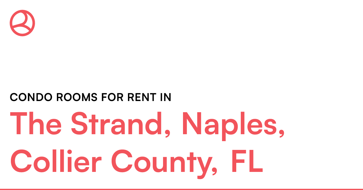The Strand, Naples, Collier County, FL Condo rooms fo...