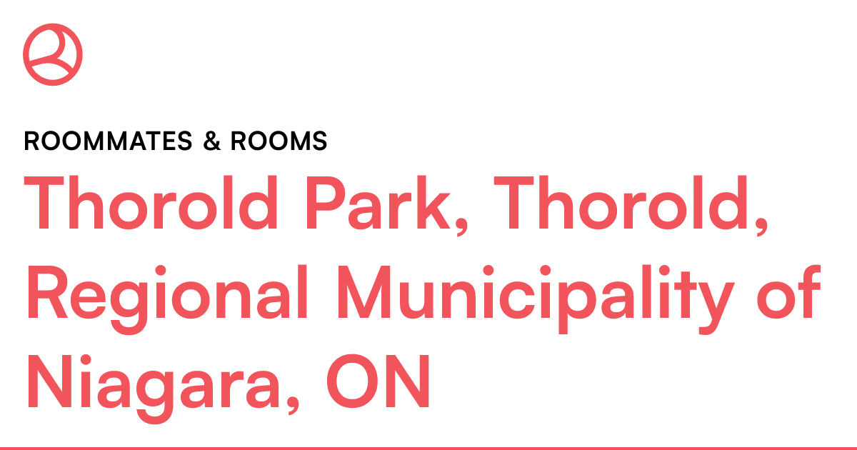 Thorold Park, Thorold, Regional Municipality of Niagar... Roomies.ca