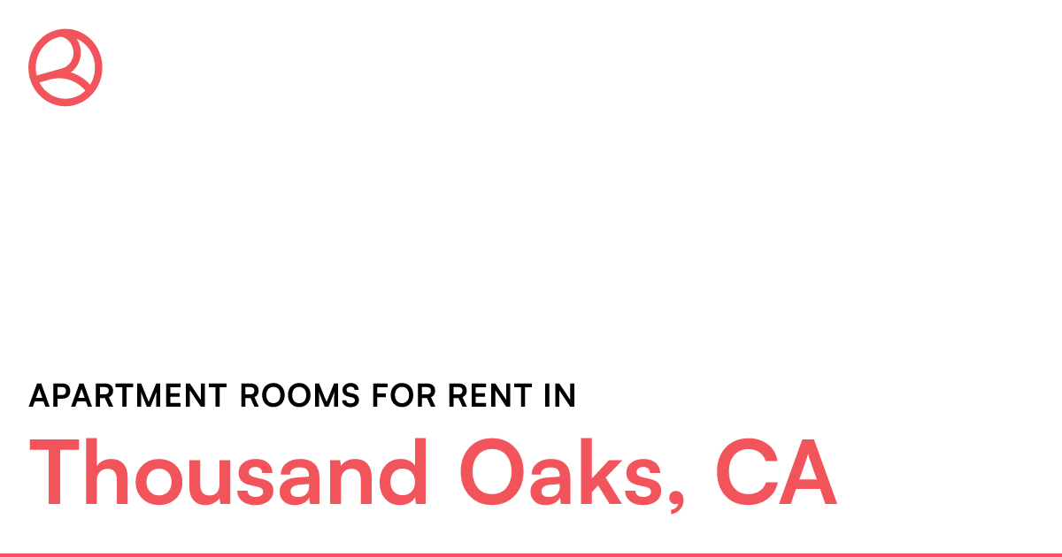 Thousand Oaks, CA Apartment rooms for rent