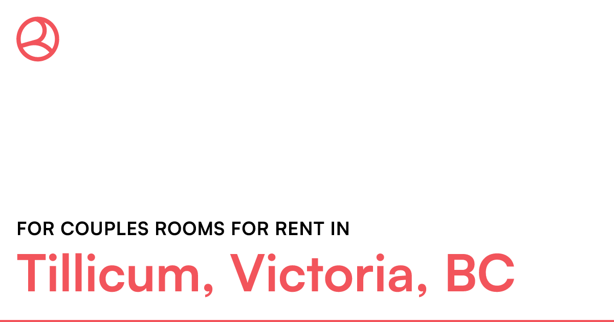 Tillicum, Victoria, BC For couples rooms for rent Roomies.ca