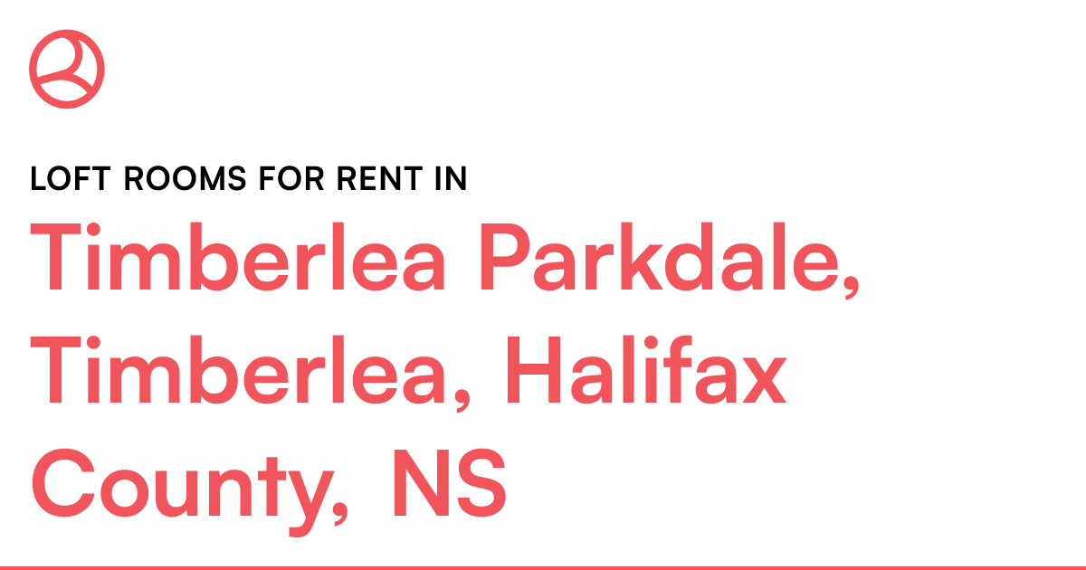 Timberlea Parkdale, Timberlea, Halifax County, NS Loft... Roomies.ca