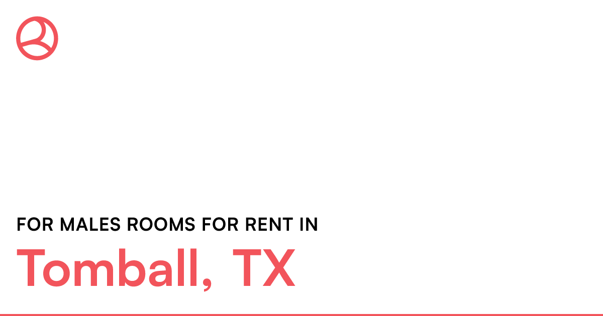 Tomball, TX For males rooms for rent