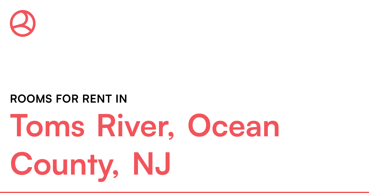 Toms River, Ocean County, NJ Rooms for Rent