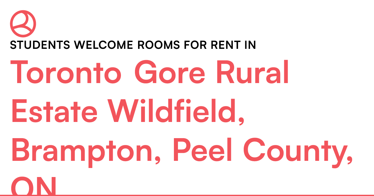 Toronto Gore Rural Estate Wildfield, Brampton, Peel Co... Roomies.ca