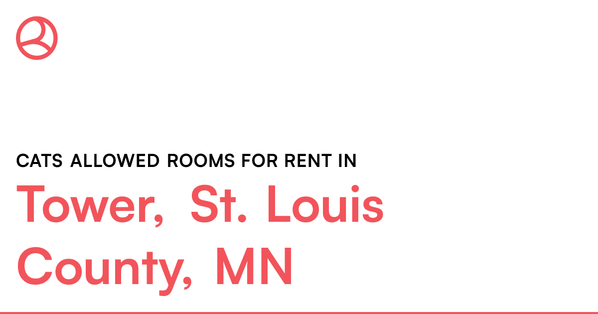 Tower, St. Louis County, MN Cats allowed rooms for re...