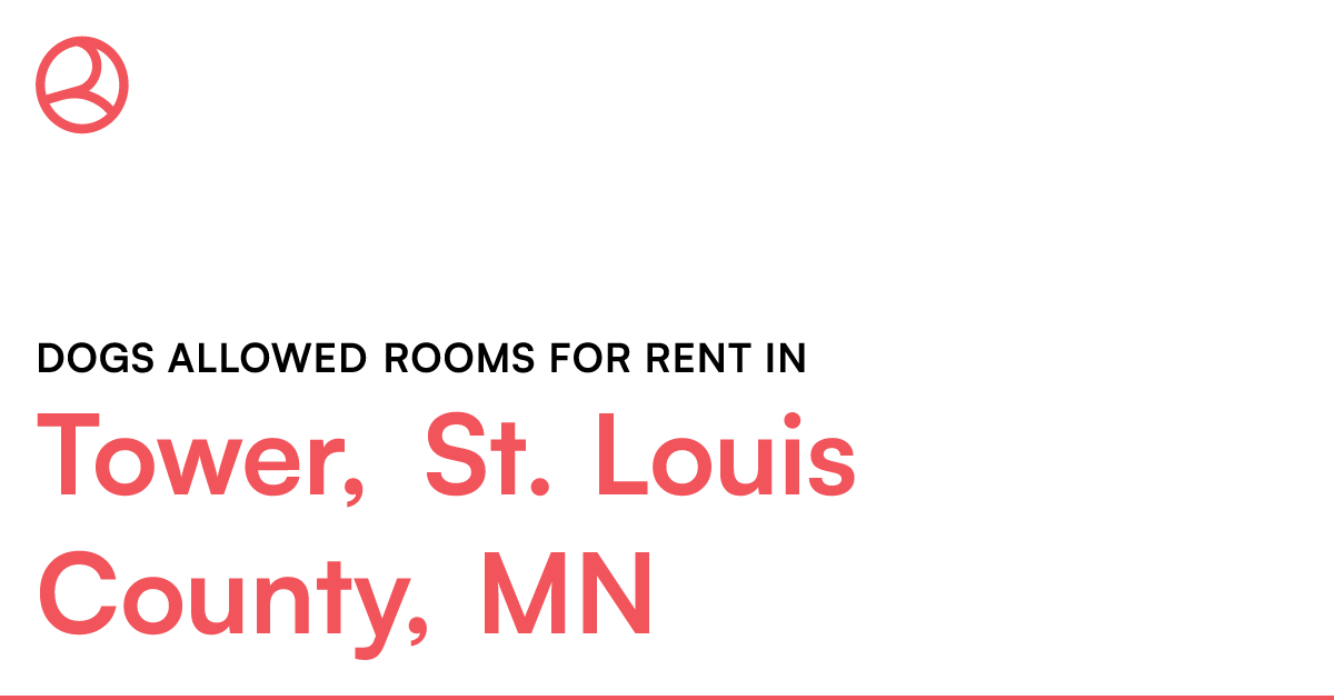 Tower, St. Louis County, MN Dogs allowed rooms for re...