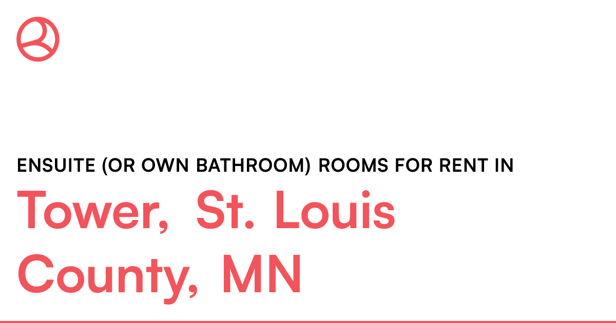 Tower, St. Louis County, MN Ensuite (or own bathroom)...