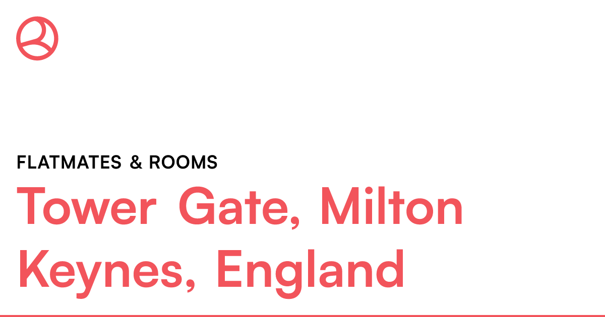Tower Gate, Milton Keynes, England Flatmates & room... Roomies.co.uk