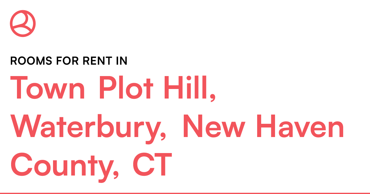 Town Plot Hill, Waterbury, New Haven County, CT Rooms...