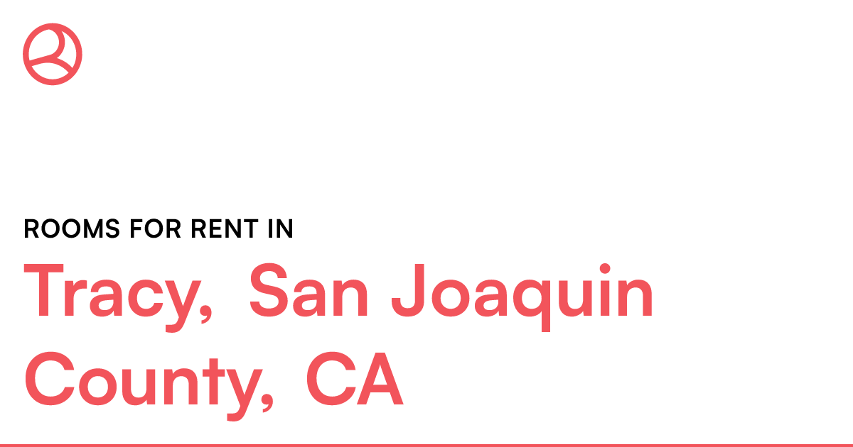 Tracy, San Joaquin County, CA Rooms for Rent