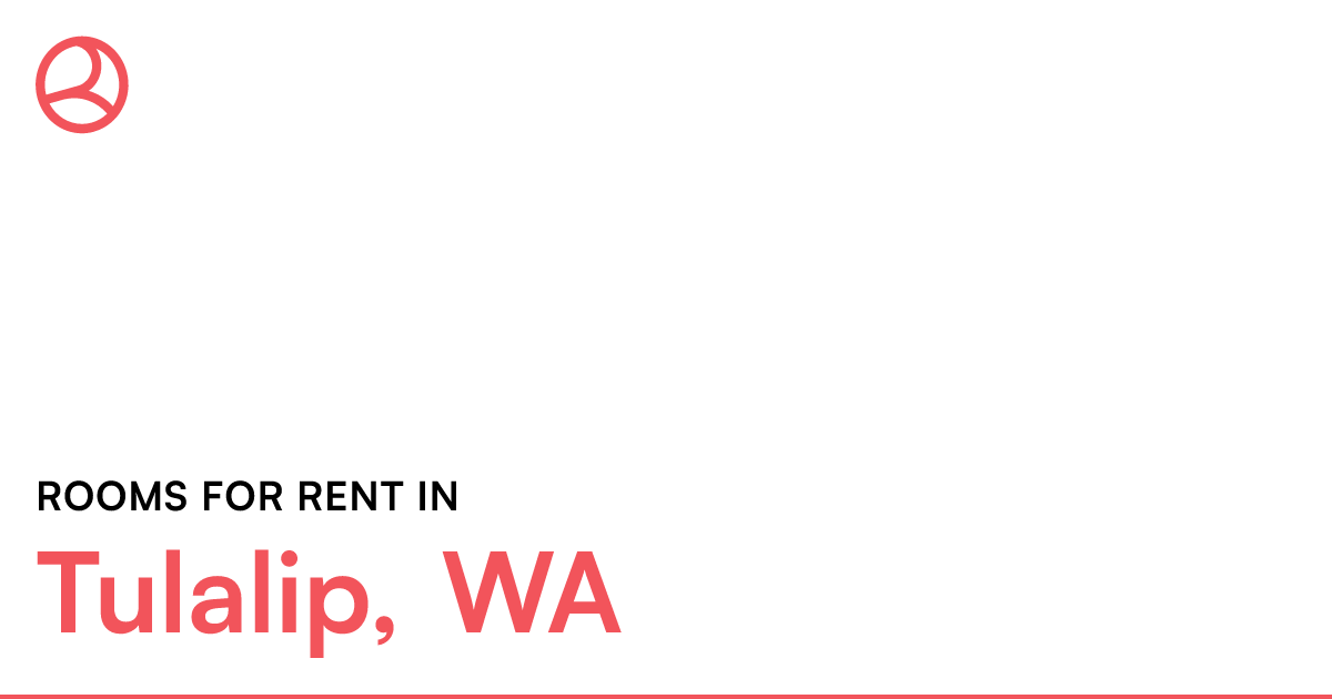 Tulalip, WA Rooms for Rent