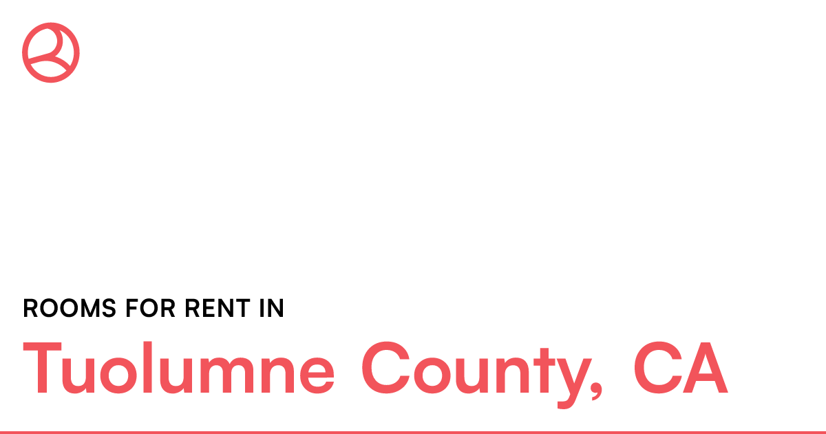 Tuolumne County, CA Rooms for Rent