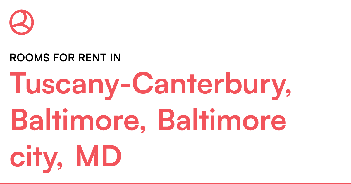 TuscanyCanterbury, Baltimore, Baltimore city, MD Roo...