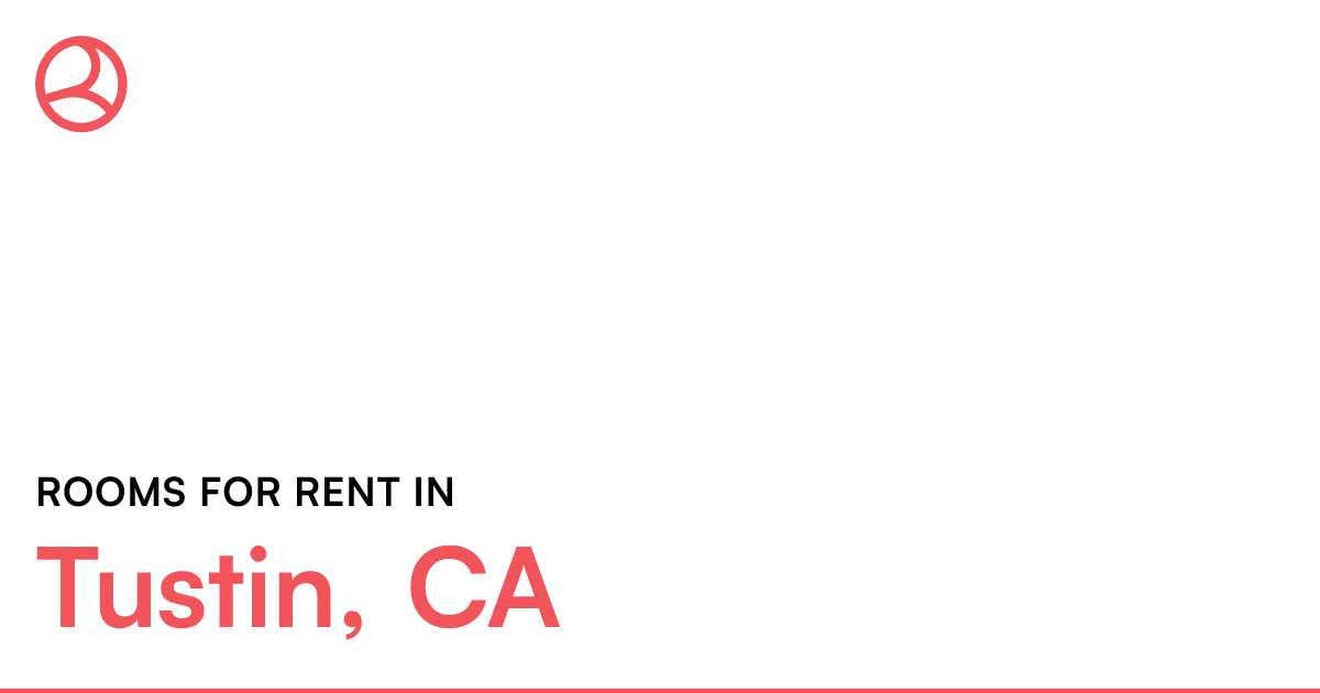 Tustin, CA Rooms for Rent