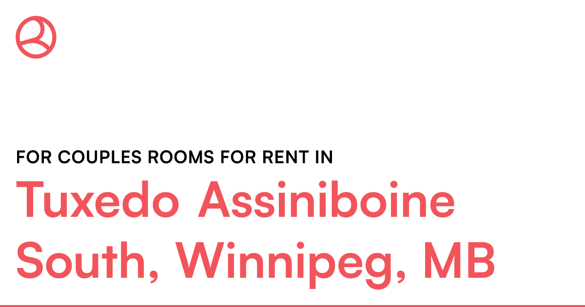 Tuxedo Assiniboine South, Winnipeg, MB For couples roo... Roomies.ca