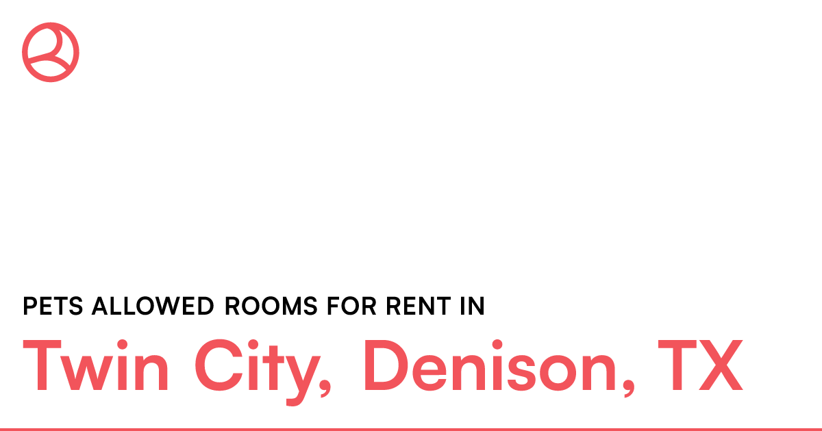 Twin City, Denison, TX Pets allowed rooms for rent