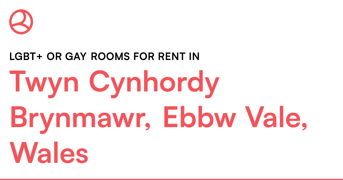 Twyn Cynhordy Brynmawr, Ebbw Vale, Wales LGBT+ or G... Roomies.co.uk