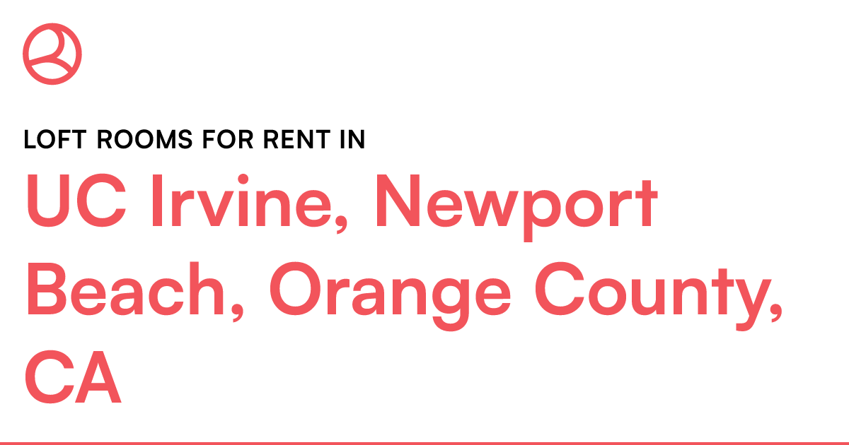 UC Irvine, Newport Beach, Orange County, CA Loft room...