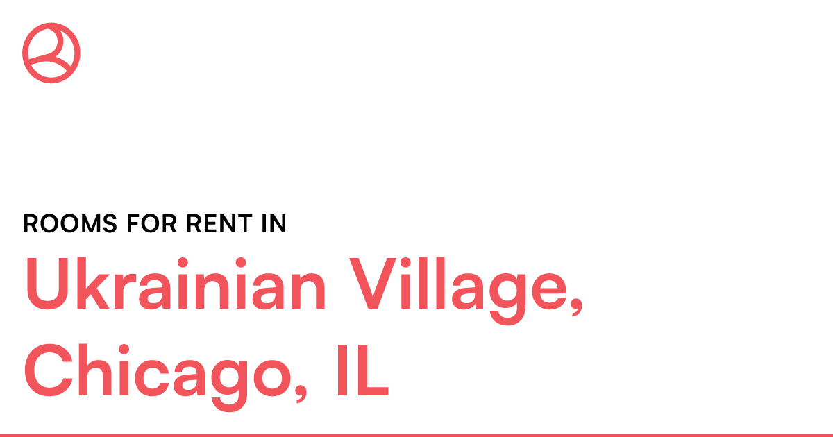 Ukrainian Village, Chicago, IL Rooms for Rent