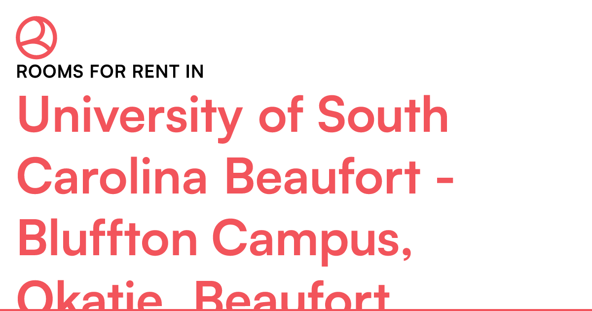 University of South Carolina Beaufort - Bluffton Camp... – Roomies.com