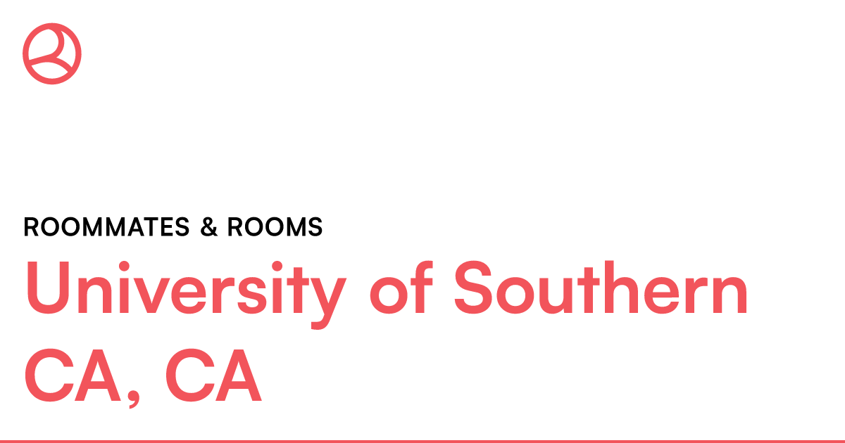 University of Southern CA, CA Roommates & rooms – Roomies.com