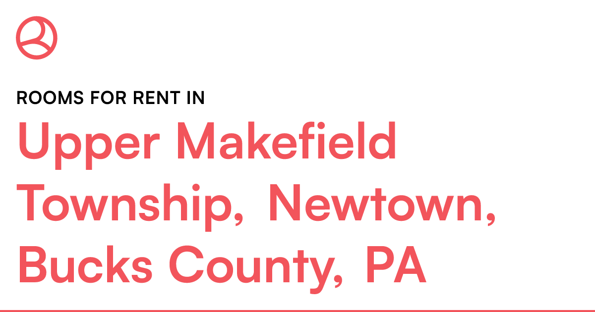 Upper Makefield Township, Newtown, Bucks County, PA R...