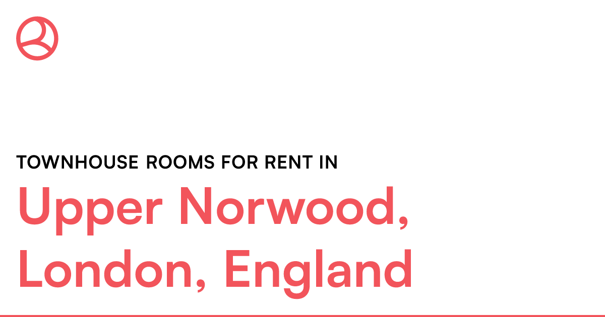 Upper Norwood, London, England Townhouse rooms for... Roomies.co.uk