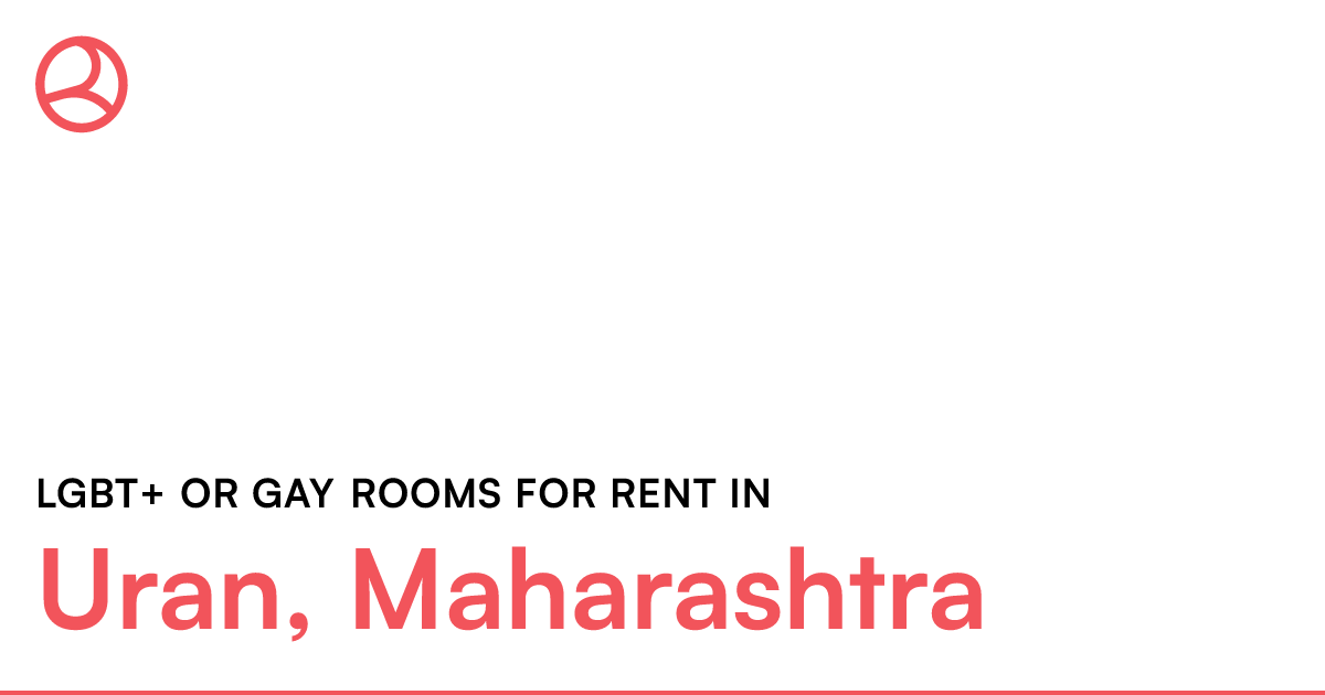 Uran, Maharashtra LGBT+ or Gay rooms for rent Roomies.co.in