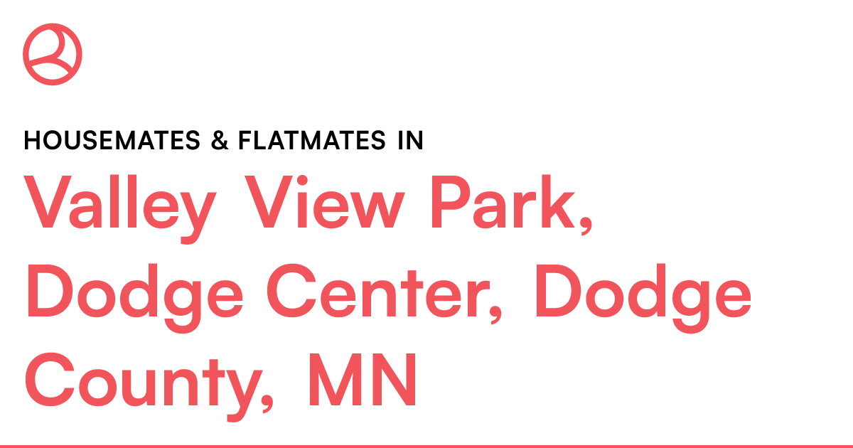 Valley View Park, Dodge Center, Dodge County, MN Hous...