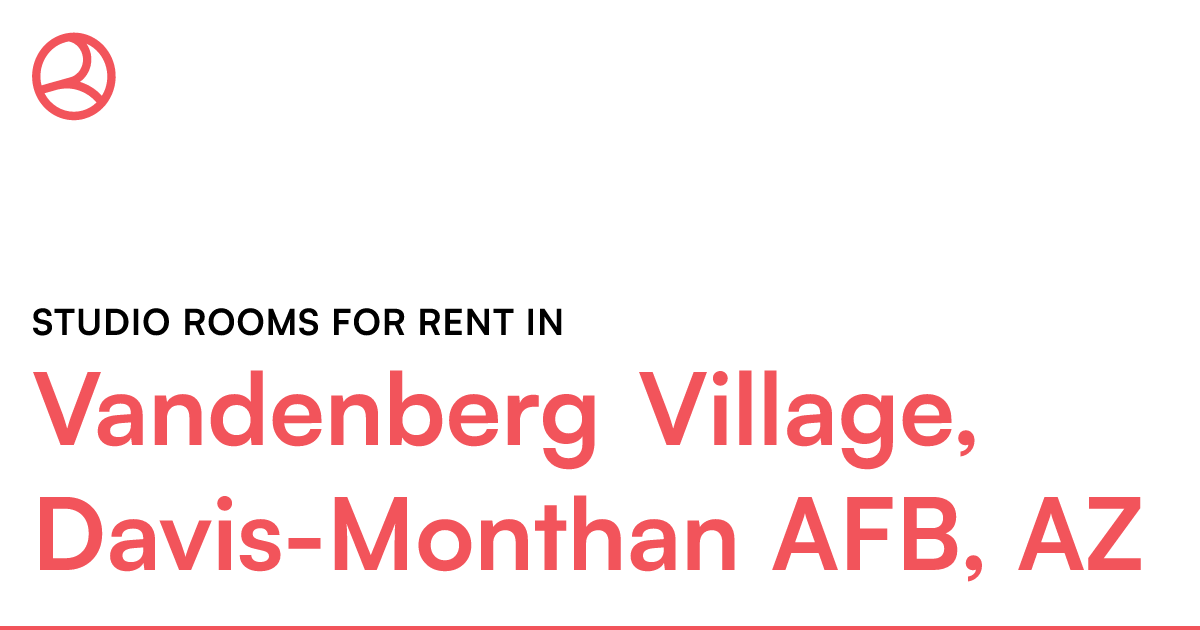 Vandenberg Village, DavisMonthan AFB, AZ Studio room...