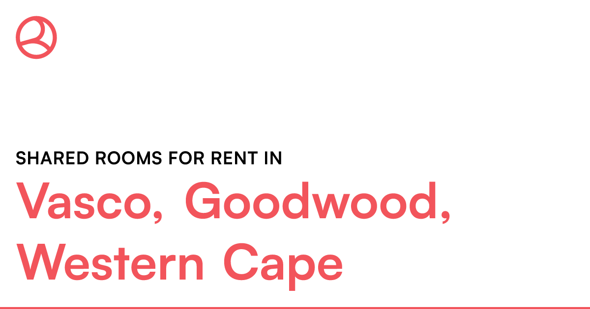 Vasco, Goodwood, Western Cape Shared rooms for rent Roomies.co.za