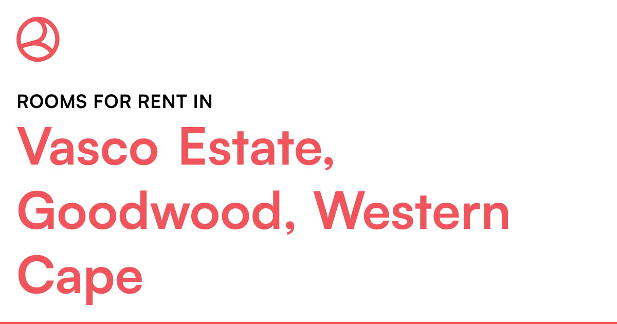 Vasco Estate, Goodwood, Western Cape Rooms for Rent Roomies.co.za