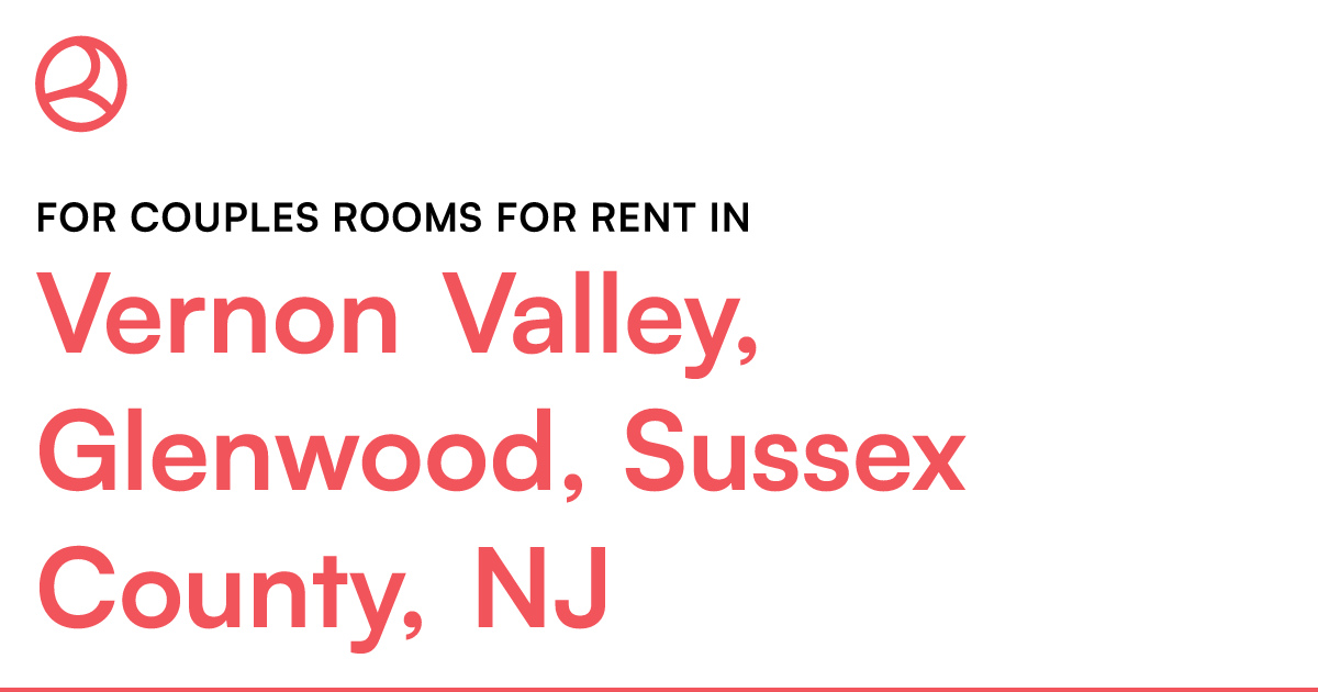 Vernon Valley, Glenwood, Sussex County, NJ For couple... – Roomies.com