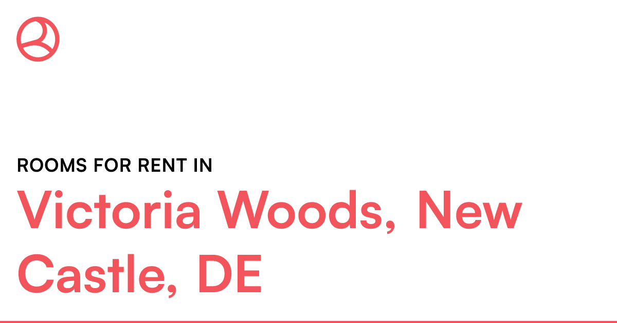 Victoria Woods, New Castle, DE Rooms for Rent