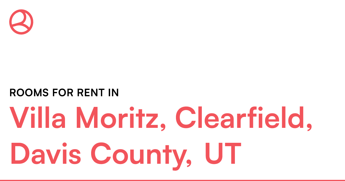 Villa Moritz, Clearfield, Davis County, UT Rooms for...