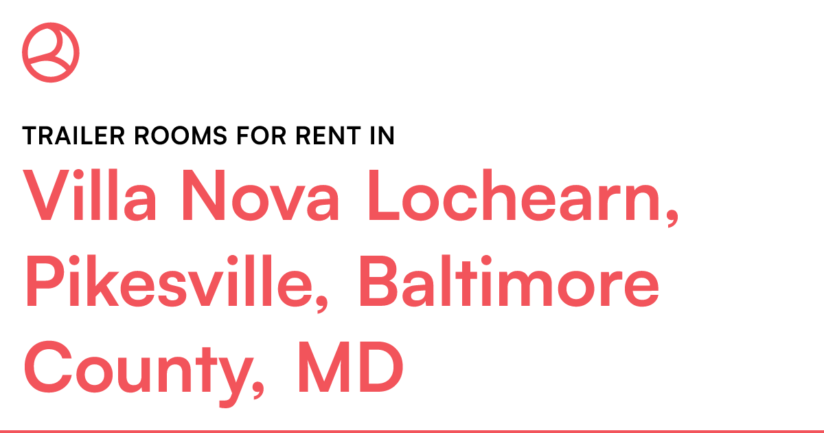 Villa Nova Lochearn, Pikesville, Baltimore County, MD...