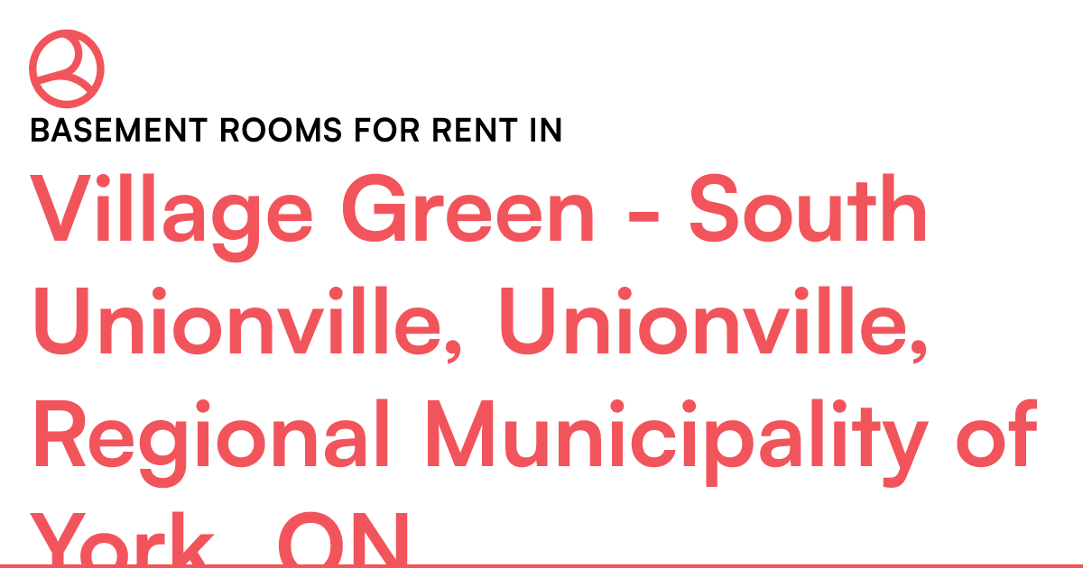 Village Green South Unionville, Unionville, Regional... Roomies.ca