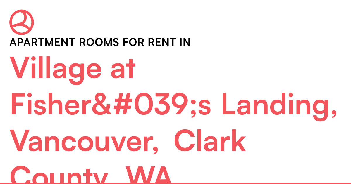 Village at Fisher's Landing, Vancouver, Clark Co...