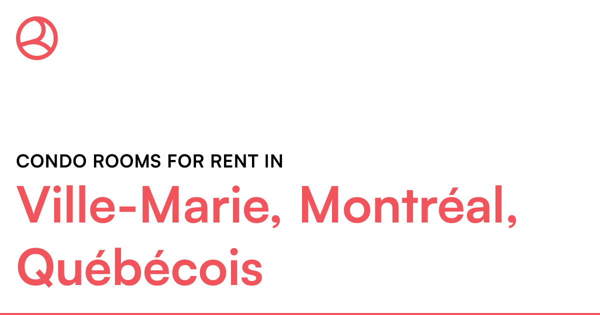 VilleMarie, Montréal, Québécois Condo rooms for rent Roomies.ca