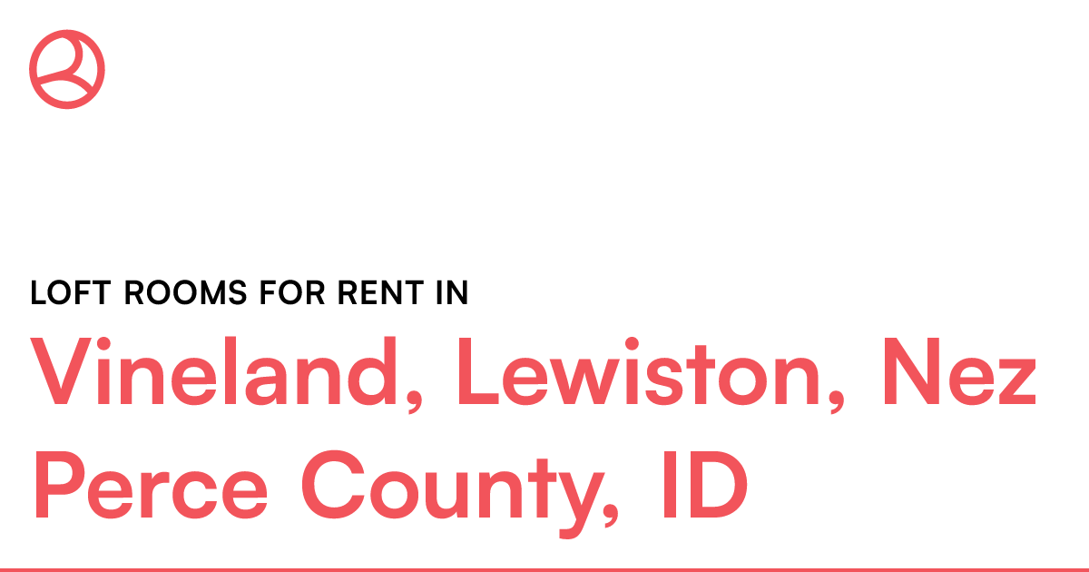 Vineland, Lewiston, Nez Perce County, ID Loft rooms f...