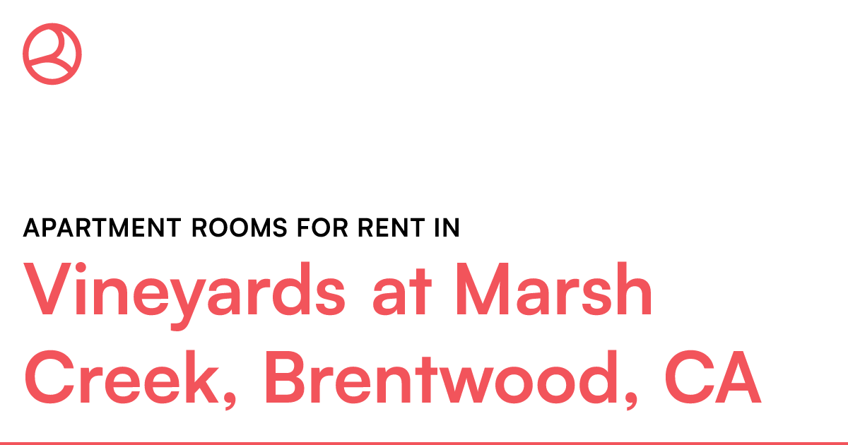 Vineyards at Marsh Creek, Brentwood, CA Apartment roo...