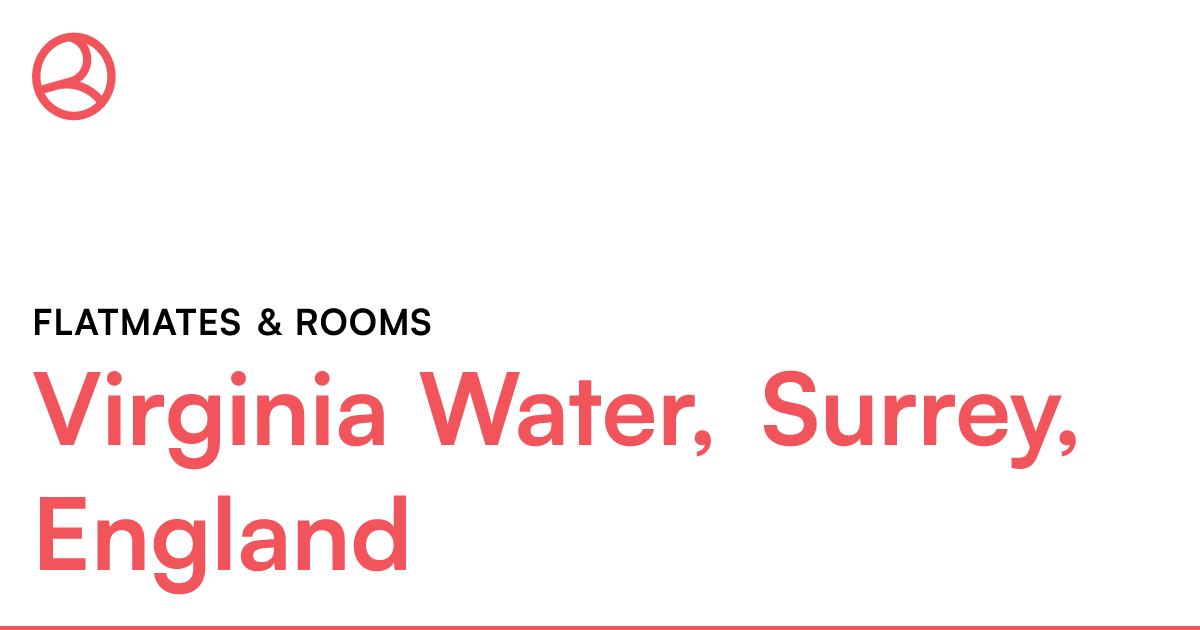 Virginia Water, Surrey, England Flatmates & rooms Roomies.co.uk