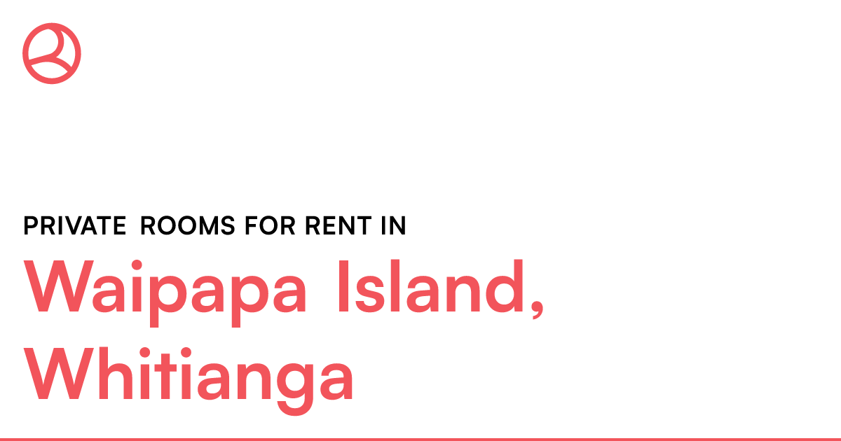 Waipapa Island, Whitianga Private rooms for rent Roomies.co.nz