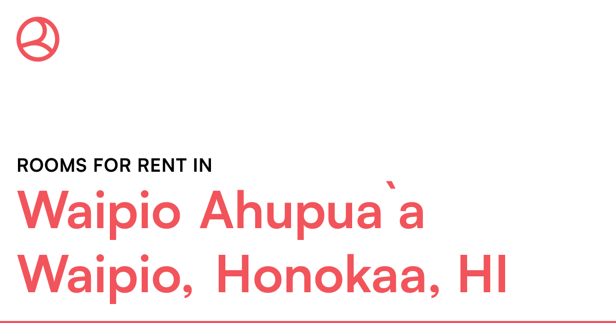 Waipio Ahupua`a Waipio, Honokaa, HI Rooms for Rent