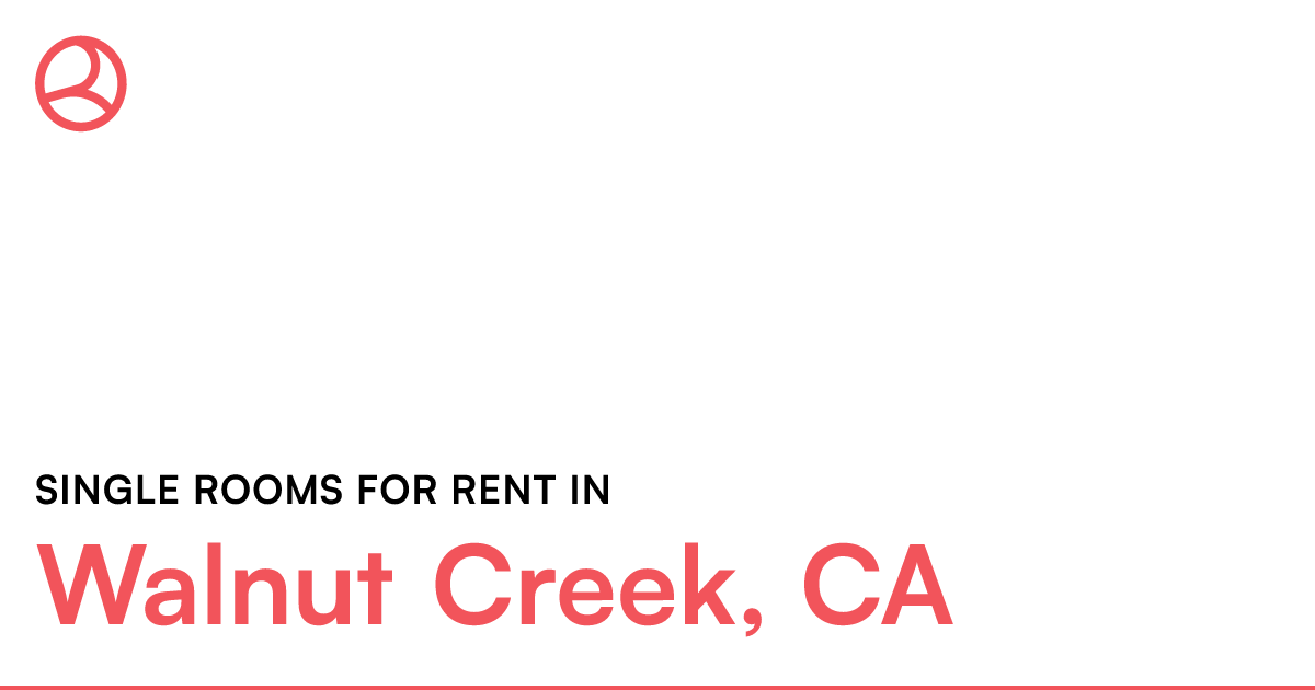 Walnut Creek, CA Single rooms for rent
