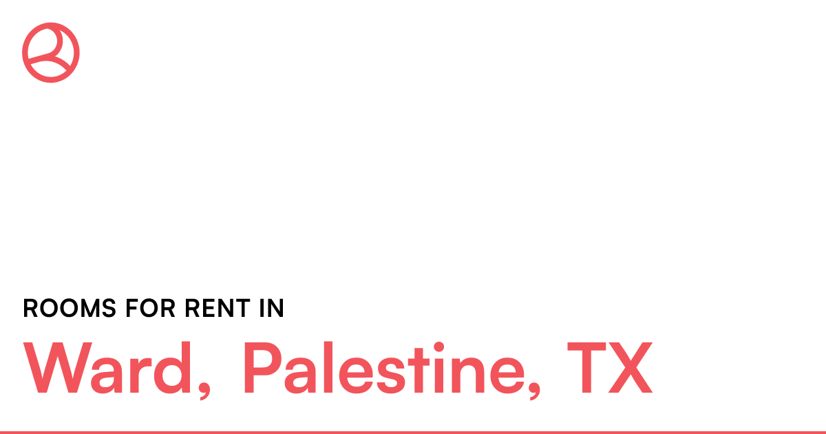 Ward, Palestine, TX Rooms for Rent