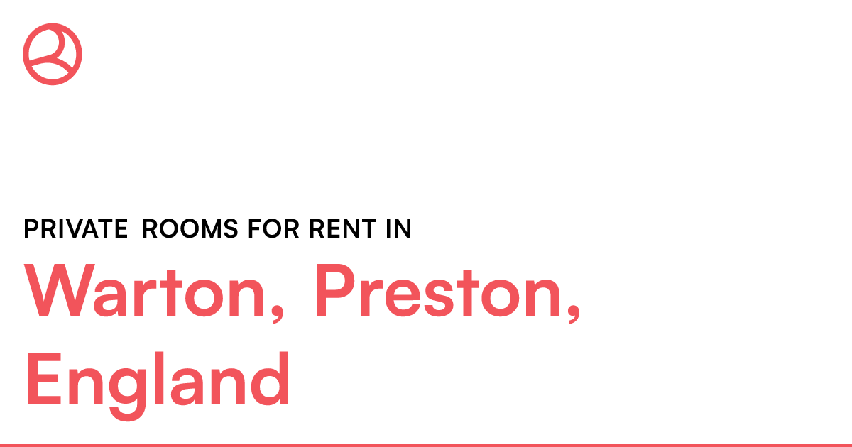 Warton, Preston, England Private rooms for rent Roomies.co.uk