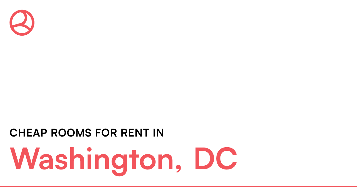 Washington, DC Cheap rooms for rent